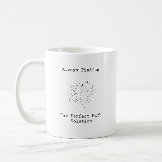 Finding The Perfect Math Solution Always Coffee Mug (Left)