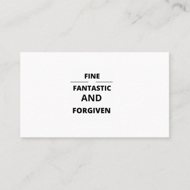 FINE FANTASTIC AND FORGIVEN BUSINESS CARD (Front)