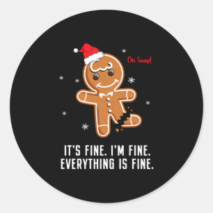 Fine fine everything fine funny christmas classic round sticker