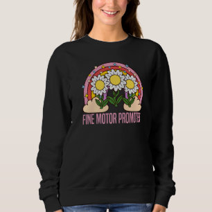 Fine Motor Promoter Occupational Therapy OT Job Th Sweatshirt