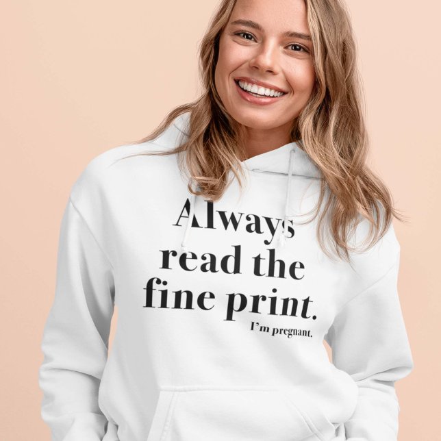 Fine Print Pregnant Hoodie (pregnant hoodie)
