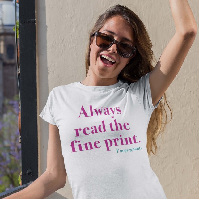 Fine Print Pregnant T-Shirt (Creator Uploaded)