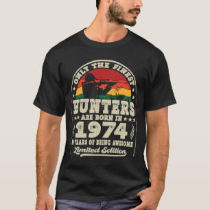 Finest Hunters Are Born In 1974 Deer Hunting 49th  T-Shirt