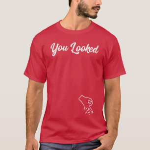 Finger Circle Game Funny Made You Lookempting Hole T-Shirt