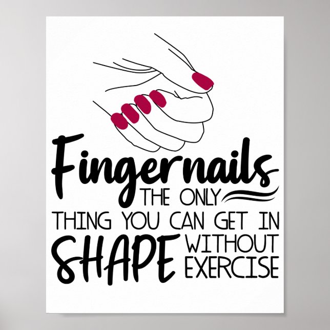Fingernails Quote Nail Technician Nail A Poster (Front)