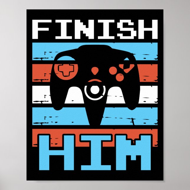 Finish Him Gaming Poster (Front)