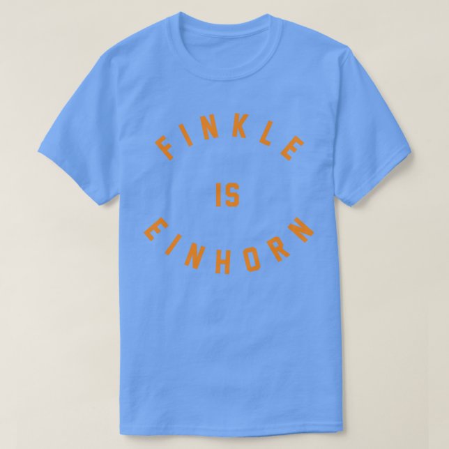 Finkle is Einhorn T-Shirt (Design Front)