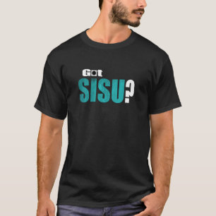 Finnish T Shirt GOT SISU Funny Finn Sayings Finlan