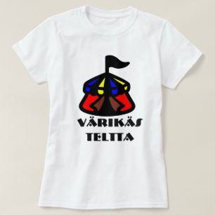 Finnish Word for colourful tent: värikäs teltta T-Shirt