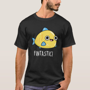 Fintastic Funny Fish Pun Dark BG T-Shirt