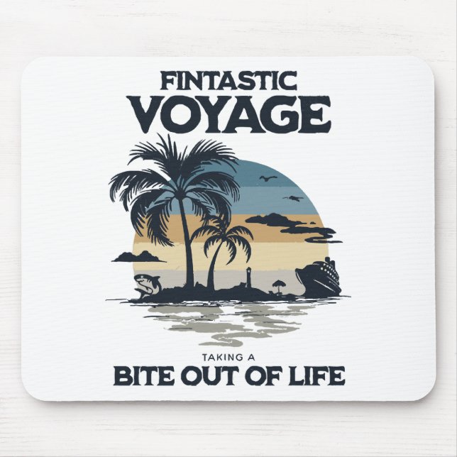 Fintastic Voyage Taking a Bite Out of Life Mouse Pad (Front)