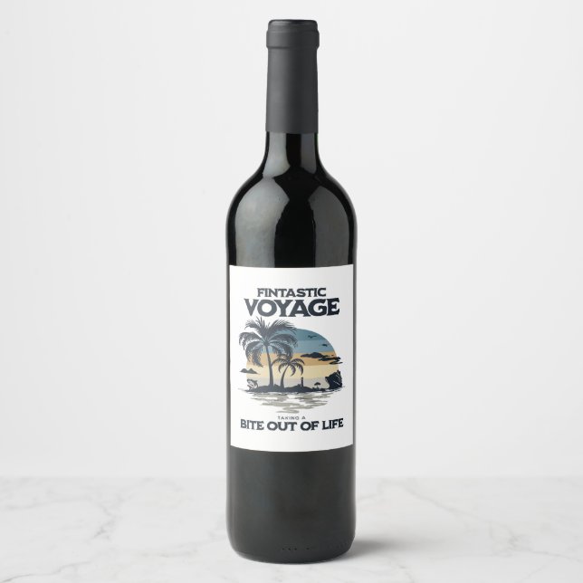 Fintastic Voyage Taking a Bite Out of Life Wine Label (Front)