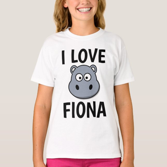 FIONA HIPPO T-Shirts, I LOVE FIONA  Tees (Front)