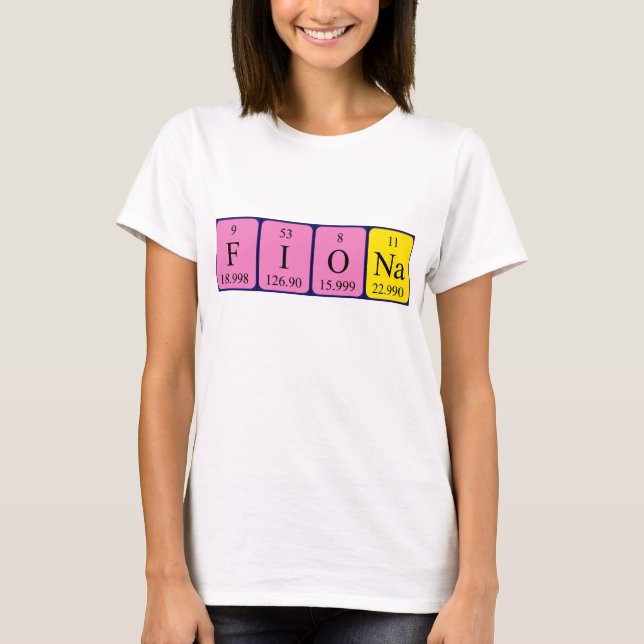 Fiona periodic table name shirt (Front)