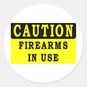 FIRE ARMS IN USE CLASSIC ROUND STICKER