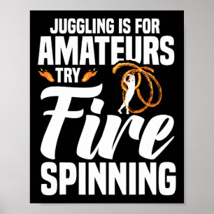 Fire Artist Fire Spinning Poi Fire Fire Spinner Poster