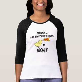 fire breathing chickens of DOOM !!! T-Shirt