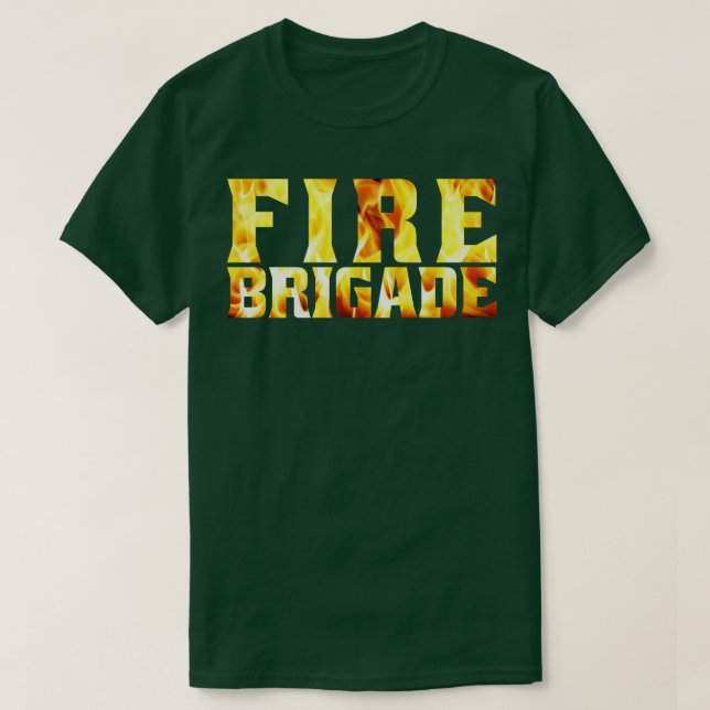 Fire Brigade Flames Gift Idea Firefighter T-Shirt (Design Front)