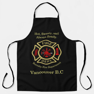 Fire Department gold Hot, Sweaty, and Always Ready Apron