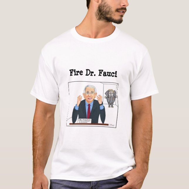 Fire Dr. Fauci T-Shirt (Front)