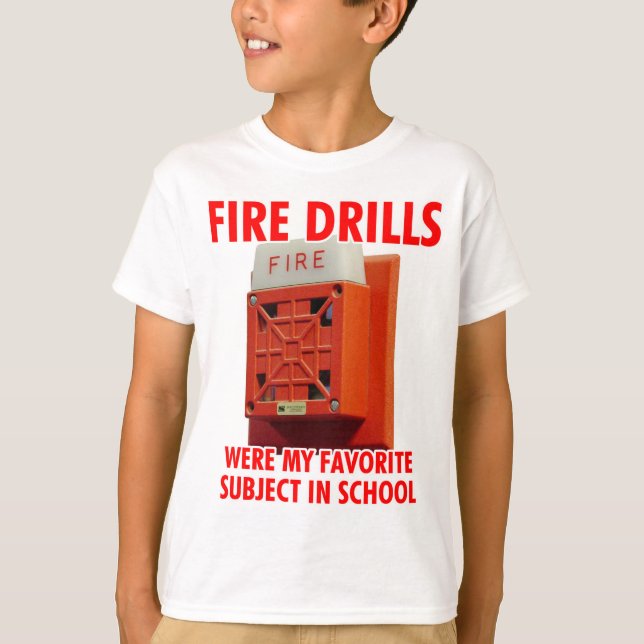 Fire Drills T-Shirt (Front)