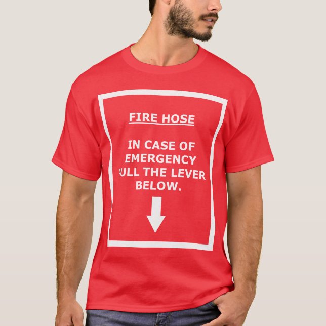 Fire Hose - Pull Lever T-Shirt (Front)