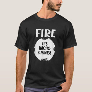 FIRE Hot Packet Funny Taco Matching Halloween Cost T-Shirt
