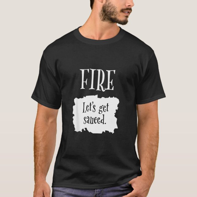 Fire Hot Packet Halloween Taco Let's Get Sauced Co T-Shirt (Front)