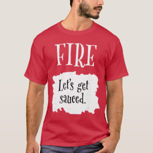 Fire Hot Packet Halloweenaco Lets get Sauced Costu T-Shirt