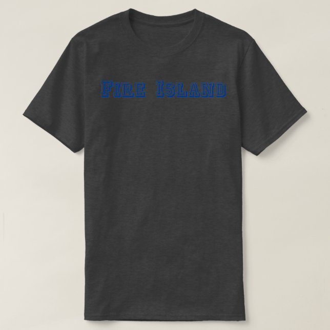 Fire Island T-Shirt (Design Front)