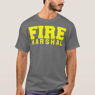 Fire Marshal Commissioner Firefighters Investigato T-Shirt