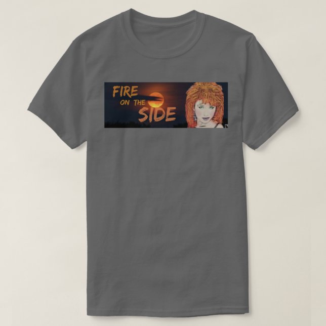 Fire On The Side T-Shirt (Design Front)