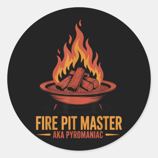 Fire Pit Master Pyromancy Pyrotechnics Fire Pit Classic Round Sticker (Front)