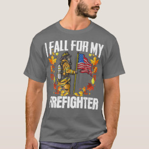 Fire Rescue Autumn I Fall For My Firefighter Firem T-Shirt