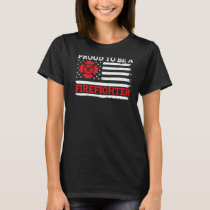 Fire Rescue Proud To Be A Firefighter T-Shirt
