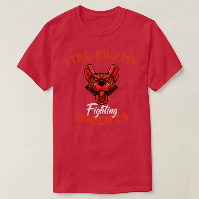 Fire Swamp Fighting Rodents ROUS T-Shirt (Design Front)