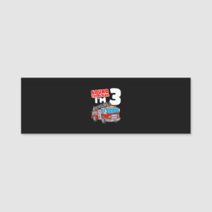 Fire Truck 3 Year Old Firefighter 3rd Birthday Name Tag