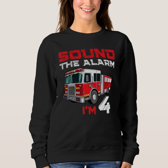 Fire Truck 4th Birthday Boy Future Firefighter 4 Y Sweatshirt (Front)