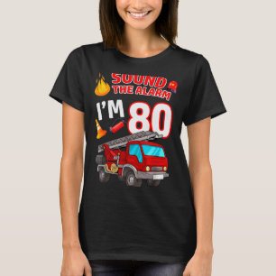 Fire Truck 80th Birthday Firefighter Fireman 80 Ye T-Shirt