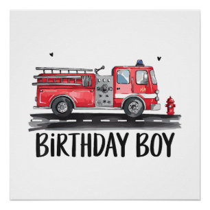 Fire Truck Firefighter The Birthday of Boy Family Poster