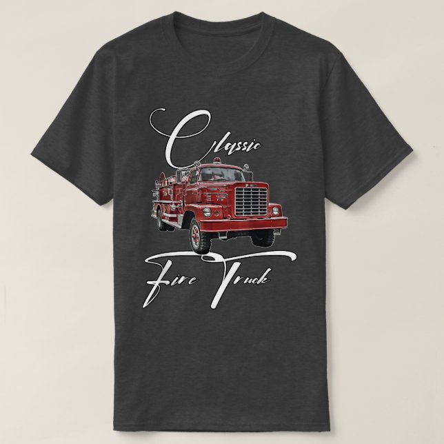 Fire Truck,future Firefighter,classic Truck,Car fa T-Shirt (Design Front)