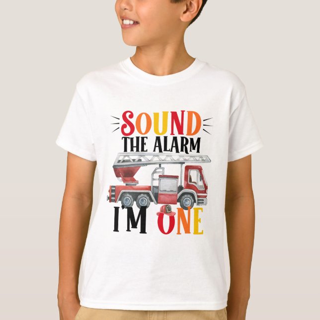 Fire Truck Sound The Alarm 1st Birthday  T-Shirt (Front)