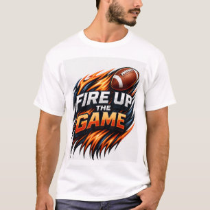 Fire Up the Game Football Shirt Bold Flame Sport