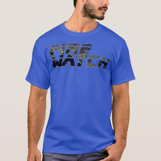 Fire Watch T-Shirt