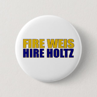 Fire Weis Hire Holtz 6 Cm Round Badge