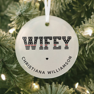 Fire Wifey Thin Red Line Firefighter Fireman Wife Glass Tree Decoration