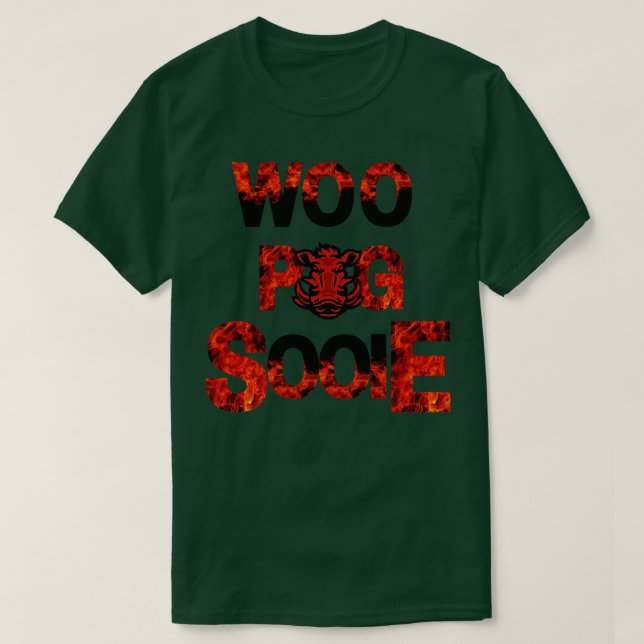 Fire Woo Pig Sooie T-Shirt (Design Front)