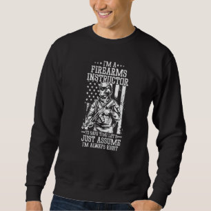 Firearm Instructor Gun Shooting Safety Weapon Trai Sweatshirt