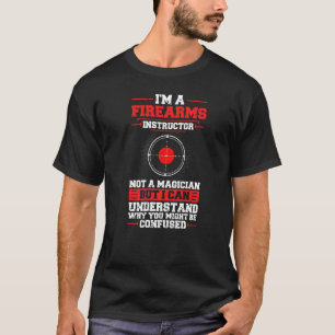 Firearm Instructor Gun Shooting Safety Weapon Trai T-Shirt