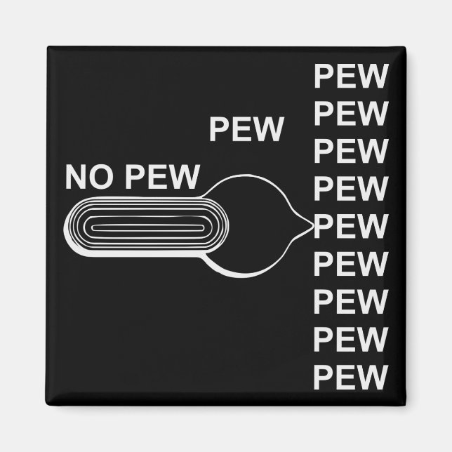Firearm Selector Switch Pew Pew Pew # Magnet (Front)